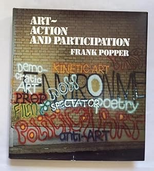 Imagen del vendedor de Art, Action and Participation a la venta por Foster Books - Stephen Foster - ABA, ILAB, & PBFA