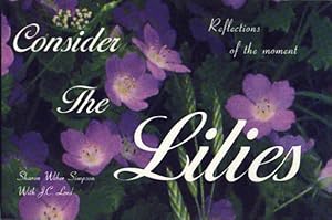 Seller image for Consider the Lilies for sale by Bookmarc's