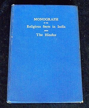 Monograph on the Religious Sects in India Among The Hindus.