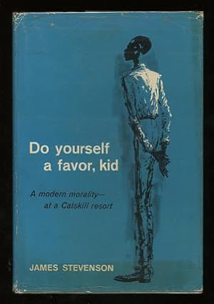 Bild des Verkufers fr Do Yourself a Favor, Kid zum Verkauf von ReadInk, ABAA/IOBA