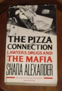 Bild des Verkufers fr The Pizza Connection - Lawyers, Drugs and the Mafia zum Verkauf von Makovski Books