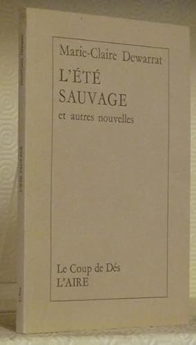 Seller image for L't sauvage et autres nouvelles. for sale by Bouquinerie du Varis