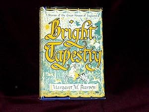 Image du vendeur pour Bright Tapesttry. The Story of the Homes England -- their History, their Ghosts, Witches, Highwaymen, Mermaids, and other Strange Connexions; mis en vente par Wheen O' Books