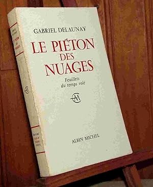 Seller image for LE PIETON DES NUAGES - FEUILLETS DU TEMPS VOLE for sale by Livres 113