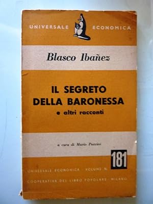 "Collana Universale Economica, Serie Letteratura - Volume LXVIII, BLASCO IBANEZ, IL SEGRETO DELLA...
