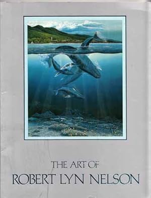 Seller image for The Art of Robert Lyn Nelson for sale by Adelaide Booksellers