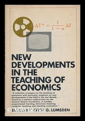 Image du vendeur pour New Developments in the Teaching of Economics. Edited by Keith G. Lumsden mis en vente par MW Books Ltd.