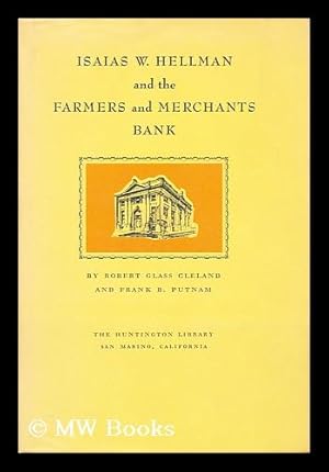 Seller image for Isaias W. Hellman and the Farmers and Merchants Bank for sale by MW Books Ltd.