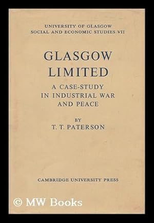 Seller image for Glasgow Limited : a case study in industrial war and peace for sale by MW Books Ltd.