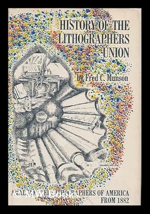 Seller image for History of the lithographers union for sale by MW Books Ltd.