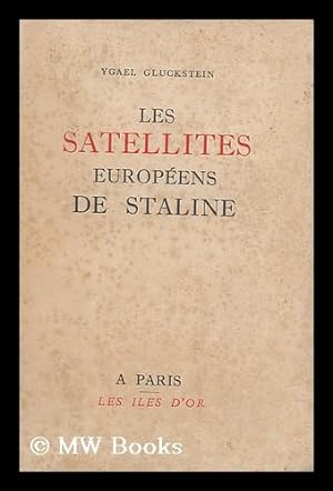 Immagine del venditore per Les Satellites Europeens De Staline. Traduit de l'anglais par le R. Jouan venduto da MW Books Ltd.