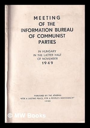 Seller image for Meeting of the Information Bureau of Communist Parties in Hungary in the latter half of November for sale by MW Books Ltd.