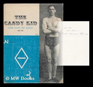 Seller image for The Candy Kid: James Calvin "Kid" Nichols, 1883-1962 for sale by MW Books Ltd.