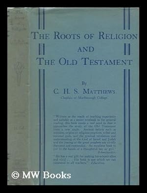Image du vendeur pour The roots of religion and the Old Testament : a book for the young mis en vente par MW Books Ltd.