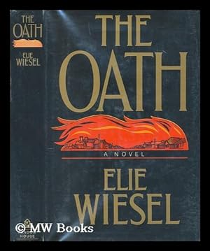 Imagen del vendedor de The oath / by Elie Wiesel. Translated from the French by Marion Wiesel a la venta por MW Books Ltd.