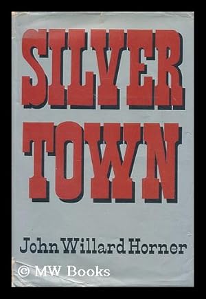 Seller image for Silver town for sale by MW Books Ltd.