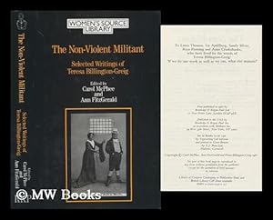 Immagine del venditore per The non-violent militant : selected writings of Teresa Billington-Greig / edited by Carol McPhee and Ann FitzGerald venduto da MW Books Ltd.