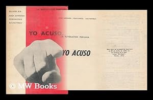 Seller image for Yo acuso : la revolucion peruana / [por] Jose Antonio Fernandez Salvatteci for sale by MW Books Ltd.