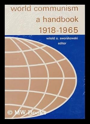 Imagen del vendedor de World communism : a handbook, 1918-1965 / edited by Witold S. Sworakowski a la venta por MW Books Ltd.