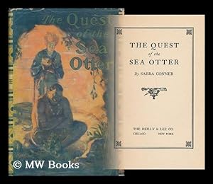 Image du vendeur pour The quest of the Sea Otter / by Sabra Conner mis en vente par MW Books Ltd.