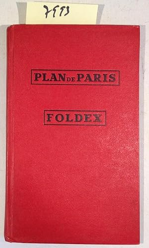 Plan De Paris Foldex - Nomenclature Des Rues De Paris - Lignes De Metro - Autobus - Tramways - Ad...