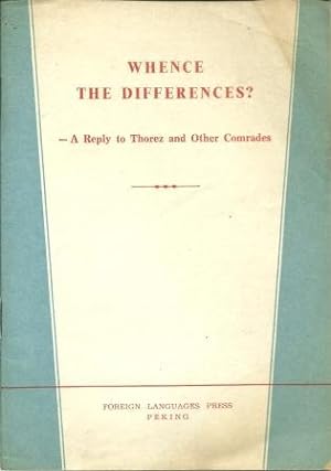 Seller image for Whence the Differences? -- A Reply to Thorez and Other Comrades for sale by Works on Paper