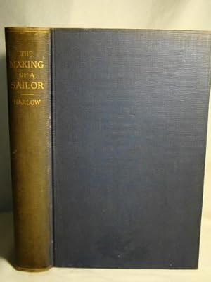 Image du vendeur pour The Making of a Sailor or Sea Life Aboard a Yankee Square-Rigger. mis en vente par J & J House Booksellers, ABAA