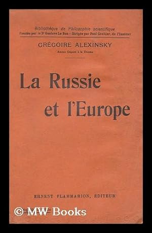 Seller image for La Russie et l'Europe / Gregoire Alexinsky for sale by MW Books
