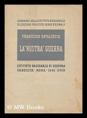Seller image for La "nostra" guerra : l'Italia nella guerra mondiale for sale by MW Books