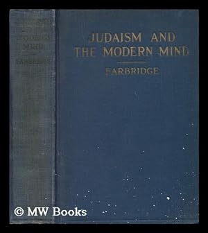 Seller image for Judaism and the modern mind / by Maurice H. Farbridge for sale by MW Books