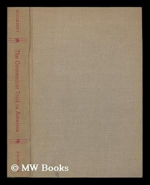 Seller image for The communist trail in America for sale by MW Books