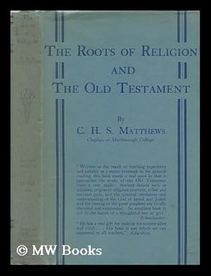 Image du vendeur pour The roots of religion and the Old Testament : a book for the young mis en vente par MW Books