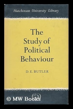 Seller image for The study of political behaviour / D.E. Butler for sale by MW Books