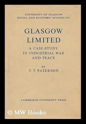 Seller image for Glasgow Limited : a case study in industrial war and peace for sale by MW Books