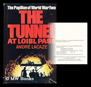 Seller image for Tunnel at Loibl pass. Tunnel at Loibl pass. Tunnel at Loibl pass. Tunnel at Loibl pass. The Tunnel at Loibl pass for sale by MW Books