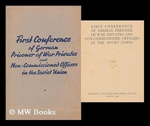 Seller image for First conference of German prisoner of war privates and non-commissioned officers in the Soviet Union for sale by MW Books