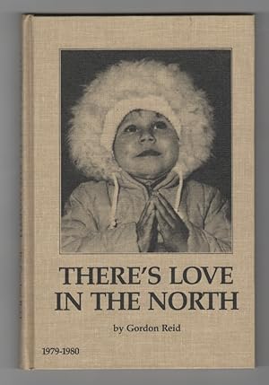 Seller image for There's Love in the North 1979-1980 for sale by Ainsworth Books ( IOBA)