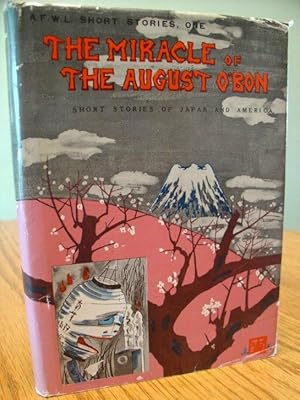 Seller image for The Miracle of the August O'Bon (Short stories of Japan and America) for sale by Eastburn Books