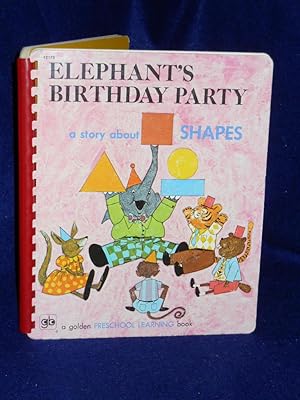 Imagen del vendedor de Elephant's Birthday Party: a story about shapes a la venta por Gil's Book Loft