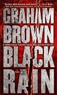 Seller image for Brown, Graham | Black Rain | Signed 1st Edition Mass Market Paperback Book for sale by VJ Books