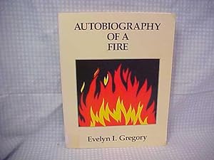 Bild des Verkufers fr Autobiography of a Fire zum Verkauf von Gene The Book Peddler