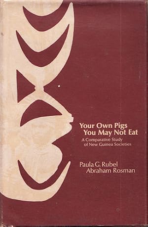 Immagine del venditore per Your Own Pigs You May Not Eat. A Comparative Study of New Guinea Societies. venduto da Asia Bookroom ANZAAB/ILAB