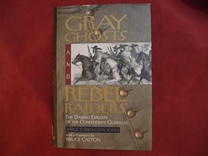 Immagine del venditore per Gray Ghosts and Rebel Raiders. The Daring Exploits of the Confederate Guerillas. venduto da BookMine