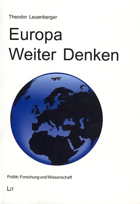 Imagen del vendedor de Europa weiter denken. Politik. Band 28. a la venta por Fundus-Online GbR Borkert Schwarz Zerfa