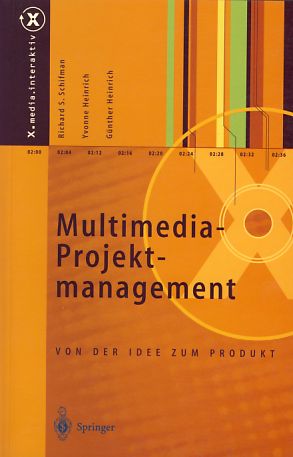 Seller image for Multimedia-Projektmanagement. Von der Idee zum Produkt. X.media.interaktiv for sale by Fundus-Online GbR Borkert Schwarz Zerfa