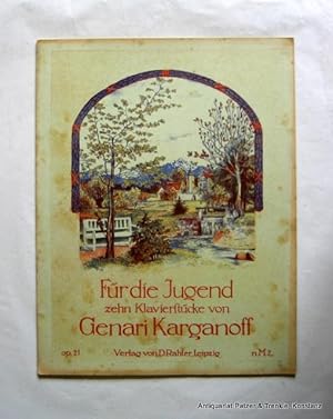 Für die Jugend. Zehn Klavierstücke. Op. 21, Nr.1-10. Leipzig, Rahter, ca. 1920. 4to. (30 : 23 cm)...