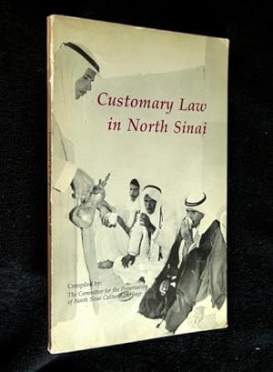 Seller image for Customary Law in North Sinai. [Originally published as Al-Qad.aa' al-'urfi fi Shimaal Siinaa'] for sale by Chapel Books