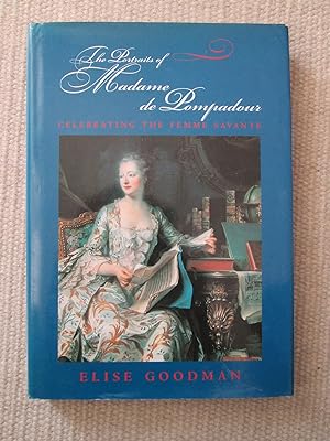 The Portraits of Madame de Pompadour : Celebrating the Femme Savante