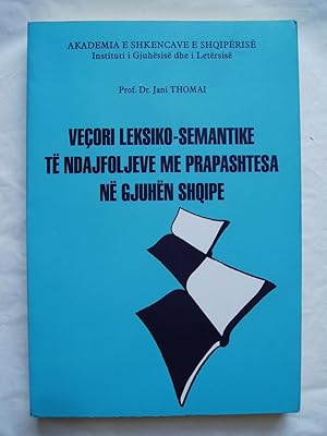 Vecori leksiko-semantike te ndajfoljeve me prapashtesa ne gjuhen shqipe