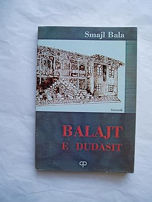 Balajt e Dudasit : Historik